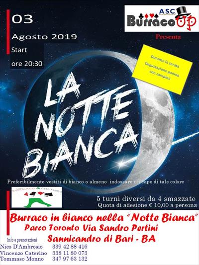 Burraco in bianco nella notte bianca - Parco Toronto - Sannicandro di Bari